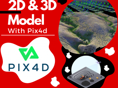 Learn to Creat 2D and 3D Model with Pix4D Mapper