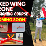 Fixed Wing Drone Designing Course Basics (Theory)